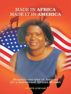 cover image of Made in Africa, Made it in America